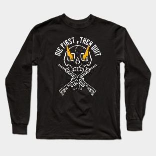 Die First Then Quit Skull With Lightening Eyes Long Sleeve T-Shirt